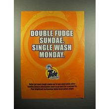 2000 Tide Detergent Ad - Double Fudge Sundae