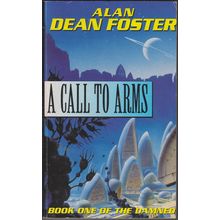 A Call to Arms, by Alan Dean Foster. The Damned 1