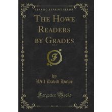 The Howe Readers by Grades, Vol. 6 (Classic Reprint)