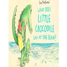 What Does Little Crocodile Say At The Beach