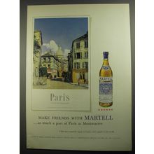 1956 Martell Cognac Ad - As much a part of Paris as Montmartre