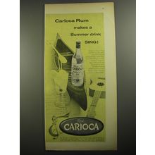 1956 Carioca Rum Ad - Carioca Rum makes a summer drink sing