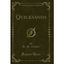 Quicksands (Classic Reprint)