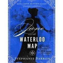 Jane And The Waterloo Map - Stephanie Barron