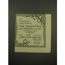 1949 The Peachtree and Cocktail Lounge Ad - The new bright spot in New York