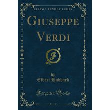 Giuseppe Verdi (Classic Reprint)