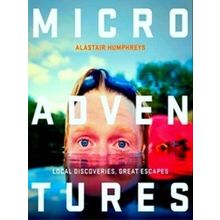 Microadventures - Alastair Humphreys
