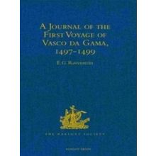 A Journal of the First Voyage of Vasco Da Gama, 1497-1499