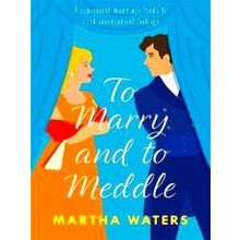 Regency Vows To Marry And To Meddle