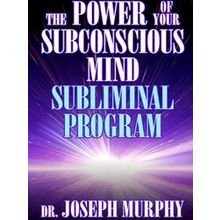 The Power Of Your Subconscious Mind Subliminal Program