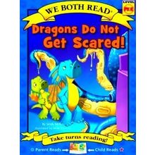 We Both Read We Both Read: Dragons Do Not Get Scared