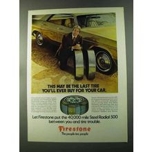 1973 Firestone Steel Radial 500 Tire Ad - The Last