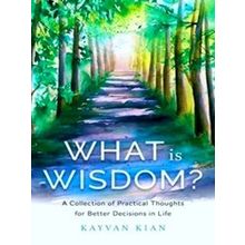 What Is Wisdom?