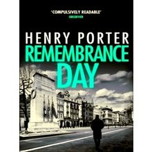 Remembrance Day - A Race-Against-Time Thriller to Save a City From Destruction b