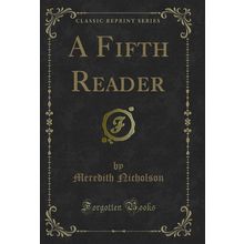 A Fifth Reader (Classic Reprint)