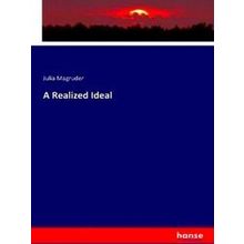 A Realized Ideal