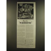 1939 Metropolitan Life Insurance Ad - Keep him in quarantine