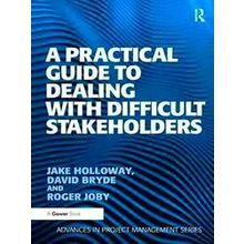 A Practical Guide To Dealing With Difficult Stakeholders