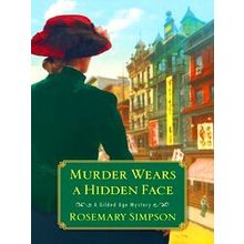 A Gilded Age Mystery Murder Wears A Hidden Face