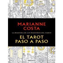 El Tarot Paso A Paso / The Tarot Step By Step. The Master Of Tarot Teachers