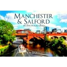 Manchester And Salford in Photographs - Jon Sparks