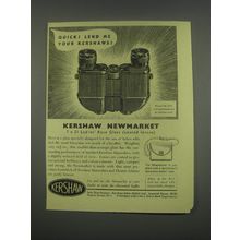 1949 Kershaw Newmarket binoculars Ad - Quick! Lend me your Kershaws!