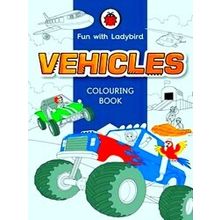 Fun With Ladybird Fun With Ladybird: Colouring Book: Vehicles - Ladybird