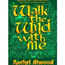 Walk the Wild with Me