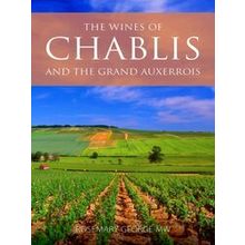 The Classic Wine Library-The Wines of Chablis and the Grand Auxerrois
