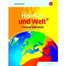 Heimat Und Welt Universalatlas. Aktuelle Ausgabe Saarland - Various Authors