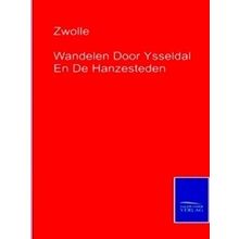 Wandelen Door Ysseldal En De Hanzesteden