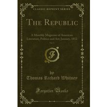 The Republic, Vol. 3 (Classic Reprint)