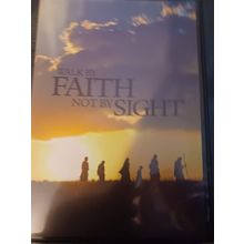 Walk By Faith Not By Sight (DVD)