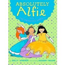 Absolutely Alfie Absolutely Alfie And The Princess Wars