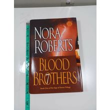 Blood Brothers 7 by nora roberts 2007 hardback/dust jacket