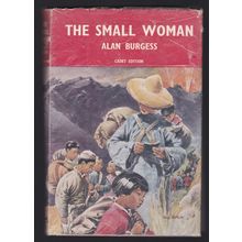 The Small Woman by Alan Burgess. Ref: B3007