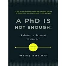 A Phd Is Not Enough!