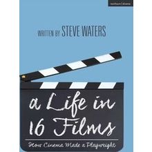 A Life In 16 Films - Steve Waters