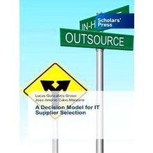 A Decision Model for It Supplier Selection