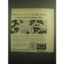 1959 Brown Gold Coffee Ad - Discover a new world of coffee pleasure