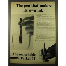 1961 Parker 61 Pen Advertisement - The pen that makes its own ink