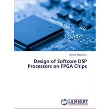 Design of Softcore Dsp Processors on Fpga Chips