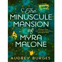 Minuscule Mansion of Myra Malone