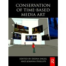 Conservation of Time-Based Media Art - Various Authors