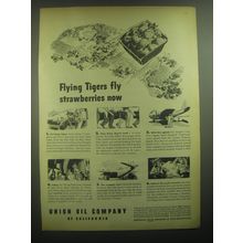 1945 Union Oil Company Ad - Flying tigers fly strawberries now