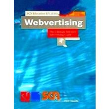 Webvertising: The Ultimate Internet Advertising Guide