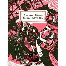 Fourteen Poems to say I Love You by Various Authors