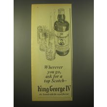 1966 King George IV Scotch Ad - Wherever you go, ask for a top Scotch