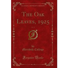 The Oak Leaves, 1925, Vol. 22 (Classic Reprint)