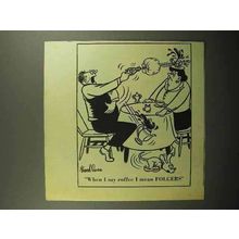 1945 Folgers Coffee Ad - When I Say Coffee I Mean Folgers